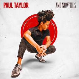 And Now This Paul Taylor (Vinyl)