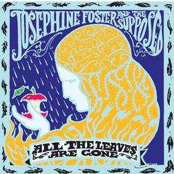 All The Leaves Are Gone Foster, Josephine & The Supposed (Vinyl)