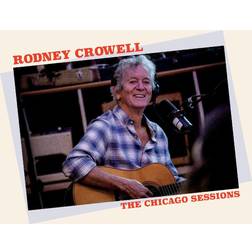 Chicago Sessions Rodney Crowell (Vinyl)