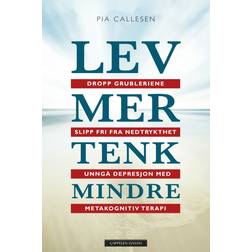 Lev mer tenk mindre