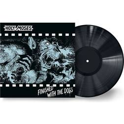 Finished With The Dogs Holy Moses (Vinyl)