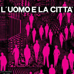 Umiliani, Piero: L'uomo E La Citta CD (CD)