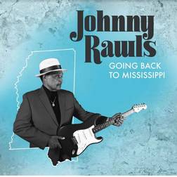 Going To Mississippi Johnny Rawls (Vinyl)