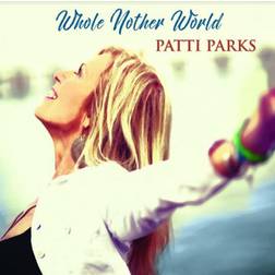 Whole Nother World Patti Parks (Vinyl)