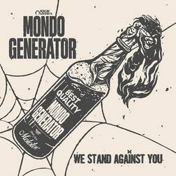 We Stand Against You Mondo Generator (Vinyl)