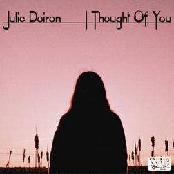 I Thought Of You Julie Doiron (Vinyl)