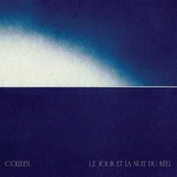 Le Jour Et La Nuit Du Reel Colleen (Vinyl)