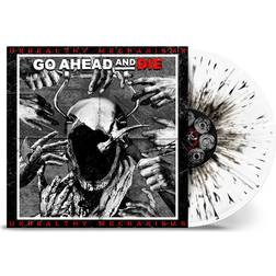 Unhealthy Mechanisms White, B Go Ahead And Die (Vinyl)