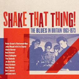 Shake That Thing!The Blues In Britain 1963-1973 (Vinyl)