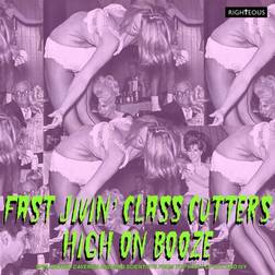 Fast Jivin' Class Cuttershigh on Booze (Vinyl)