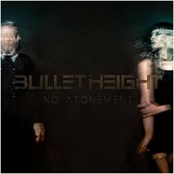 Bullet Height No Atonement CD (Vinyl)