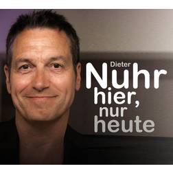 Nuhr hier, nur heute