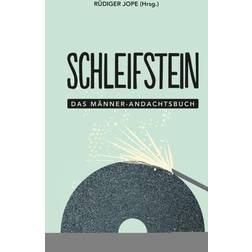 Schleifstein: Das Männer-Andachtsbuch