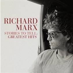 Stories To Tell: Greatest Hits Richard Marx (Vinyl)