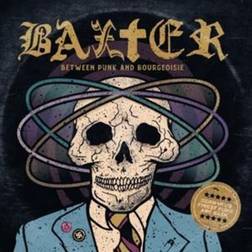 Between Punk and Bourgeoisie Baxter (Vinyl)