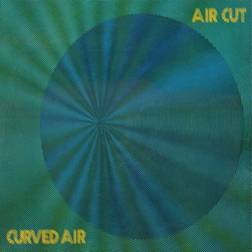 Air Cut: Newly Remastered Official Edition Curved Air (Vinyl)