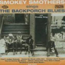 Smokey Smothers The Backporch Blues (Vinyl)