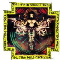 Fifth Angel: Time Will Tell 0039841559224 (Vinyl)