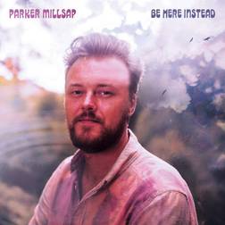 Be Here Instead Millsap Parker (CD)