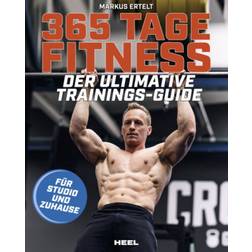 Heel 365 Tage Fitness Der ultimative Trainingsguide von Markus Ertelt