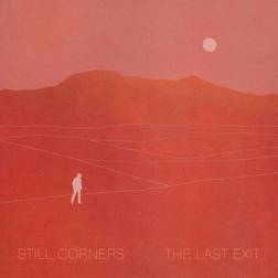 Still Corners: Last Exit (Vinyl)