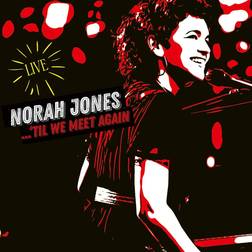 Til We Meet Again Norah Jones (CD)