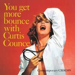 Curtis Counce You Get More Bounce With Curtis Counce! (Vinyl)