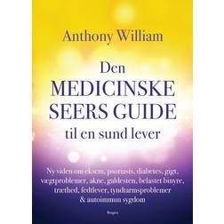 Den medicinske seers guide til en sund lever (Indbundet, 2019)