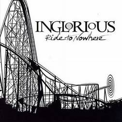 Ride To Nowhere Inglorious (Vinyl)