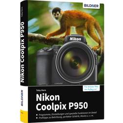 Nikon Coolpix P950: Das umfangreiche Praxisbuch zu Ihrer Kamera! (Relié, 2020)