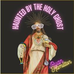 Haunted By The Holy Ghost (Vinyl)