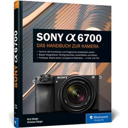 Sony Alpha 6700: Das Handbuch zur Kamera (Inbunden, 2023)