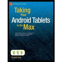 Taking Your Android Tablets to the Max (E-Book, 2015)