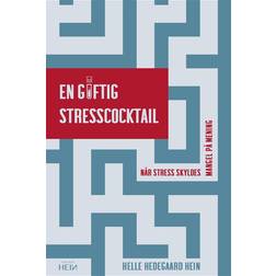 En giftig stresscocktail (Hæftet, 2023)