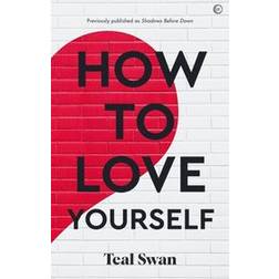 How to Love Yourself (Paperback)