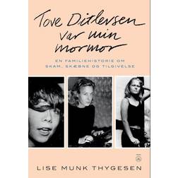 Tove Ditlevsen Var Min Mormor (Hæftet, 2023)