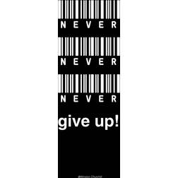 Malerifabrikken Never Give Up Svart Poster 50x70cm