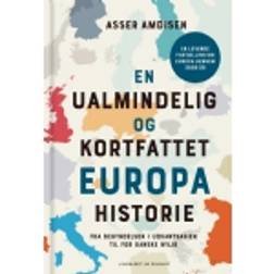 En ualmindelig og kortfattet europahistorie Asser Amdisen 9788727017716 (Indbundet)