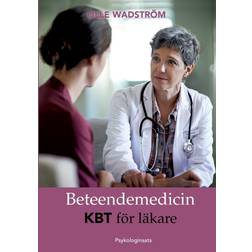 Beteendemedicin: KBT För Läkare (Häftad, 2022)