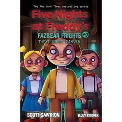 The Puppet Carver (Five Nights at Freddy's: Fazbea r Frights #9) (Hæftet)