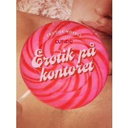 Erotik på kontoret (E-bok, 2023)