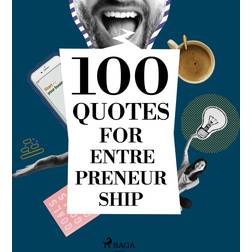 100 Quotes for Entrepreneurship Various 9782821178328 (Lydbog, MP3, 2022)