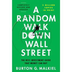 A Random Walk Down Wall Street: The Best Investment Guide That Money Can Buy