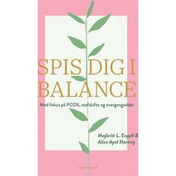 Spis dig i balance Majbritt L. Engell 9788712072058 (Hæftet)