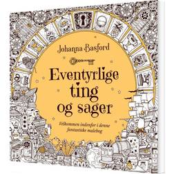 Eventyrlige ting og sager Johanna Basford (Hæftet)