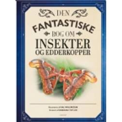 Den Fantastiske Bog Om Insekter Og Edderkopper
