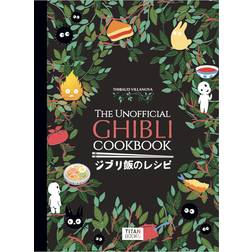 The Unofficial Ghibli Cookbook Thibaud Villanova 9781803363523 (Indbundet)