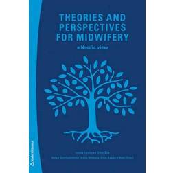 Theories and perspectives for midwifery a Nordic view Ellen Blix
