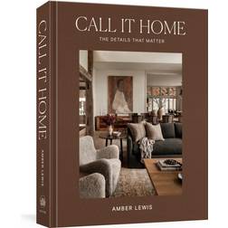 Call It Home: The Details That Matter (Hardcover)