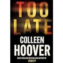 Too Late Colleen Hoover (Hæftet)